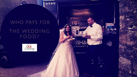 who pays for the wedding food?