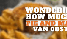 Wondering How Much A Pie And Mash Van Cost?