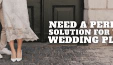 Need A Perfect Solution For Your Wedding Plan