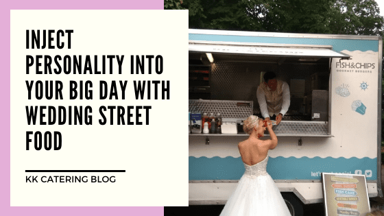 Inject personality into your big day with wedding street food - Blog title