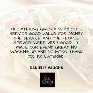 Mexican testimonial from KK Catering Customer