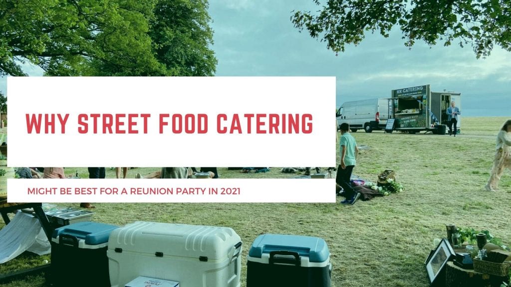 street food party reunion 2021