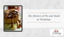 The History of Pie and Mash at Weddings
