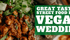 Great Tasting Street Food For A Vegan Wedding